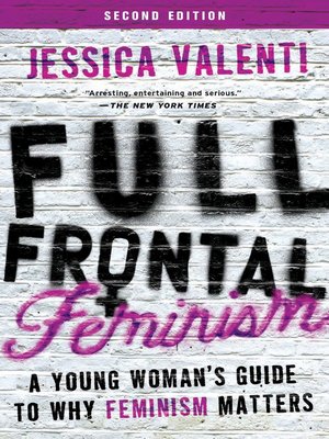 cover image of Full Frontal Feminism